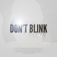 Don't Blink (White)